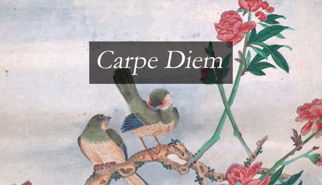 “ Carpe Diem”并不意味着“抓住一天”