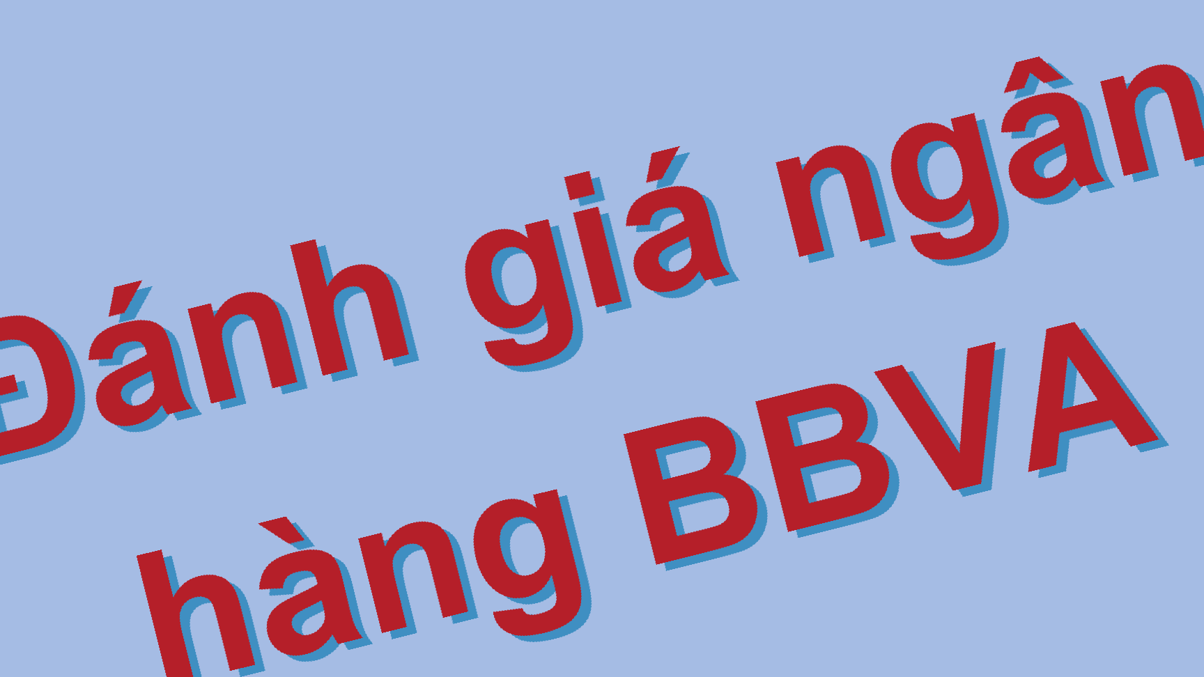 Đánh giá ngân hàng BBVA | FEAT